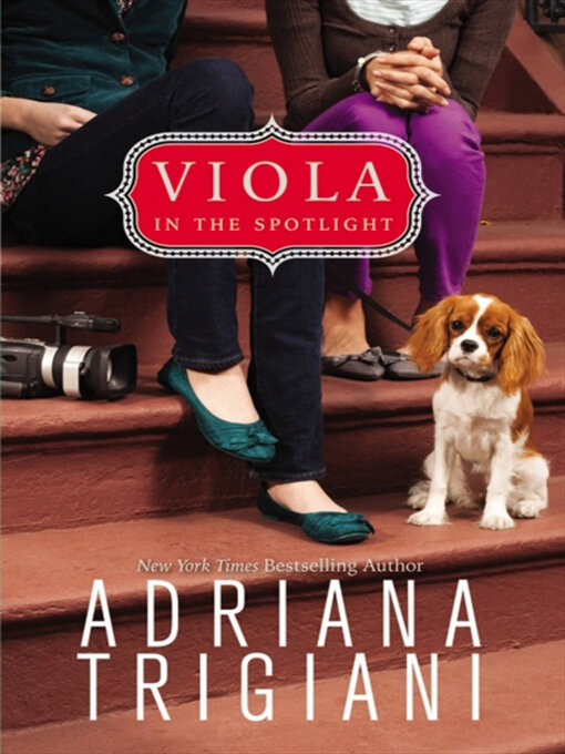 Title details for Viola in the Spotlight by Adriana Trigiani - Wait list